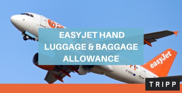 EasyJet hand luggage and baggage allowance 2022