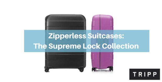 Zipperless suitcases: The Supreme Lock Collection