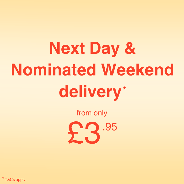 Next Day & Nominated Weekend delivery available, from only £3.95