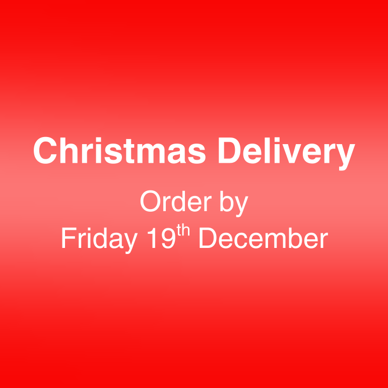 Christmas delivery. Order by Friday 19th December